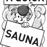 A QUICK SAUNA